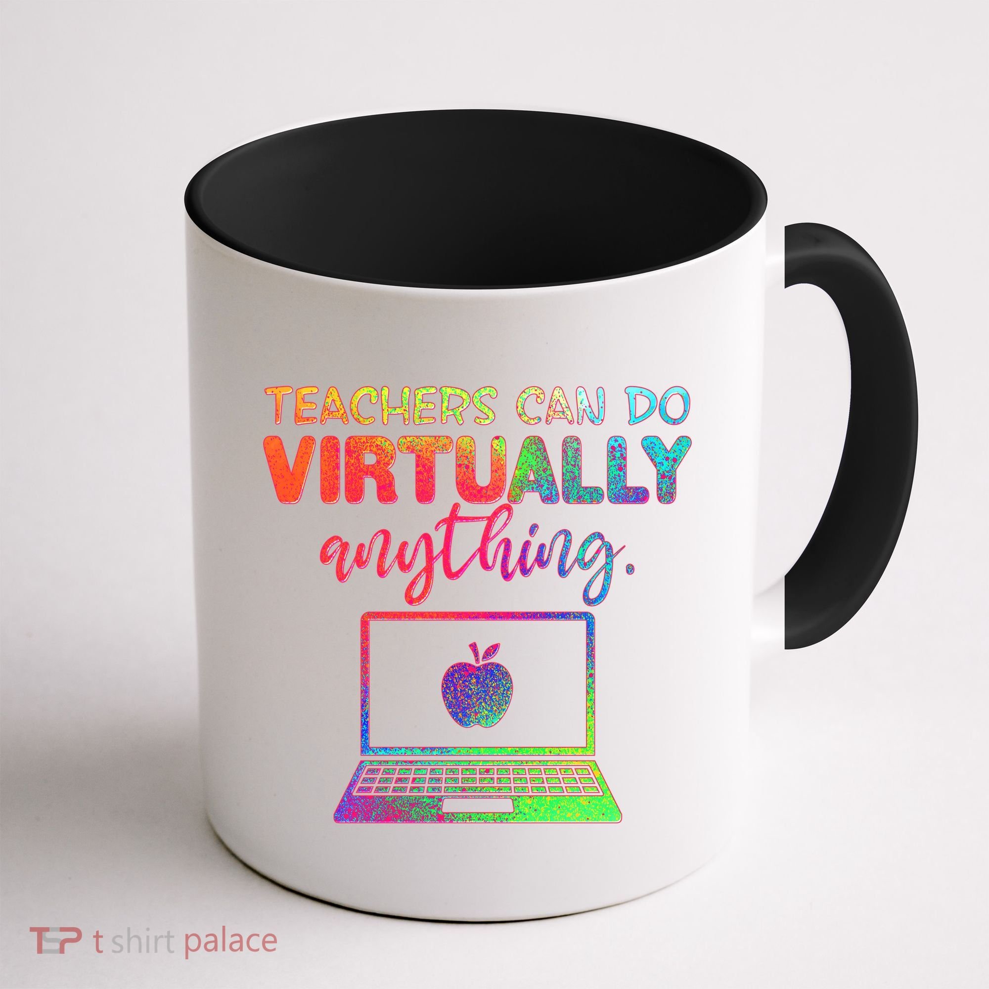 Teachers Can Do Virtually Anything Coffee Mug