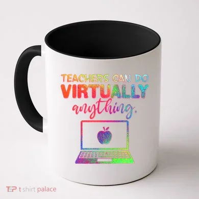 Teachers Can Do Virtually Anything Coffee Mug