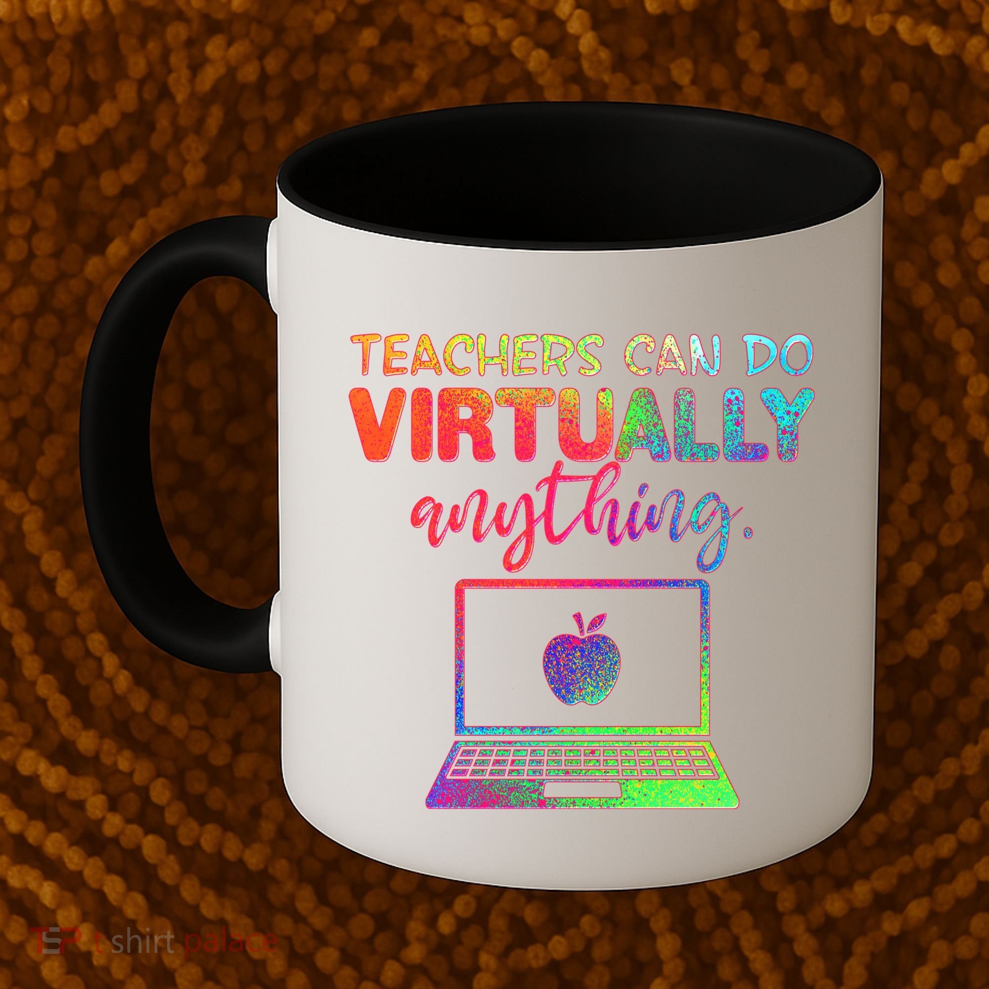 Teachers Can Do Virtually Anything Coffee Mug