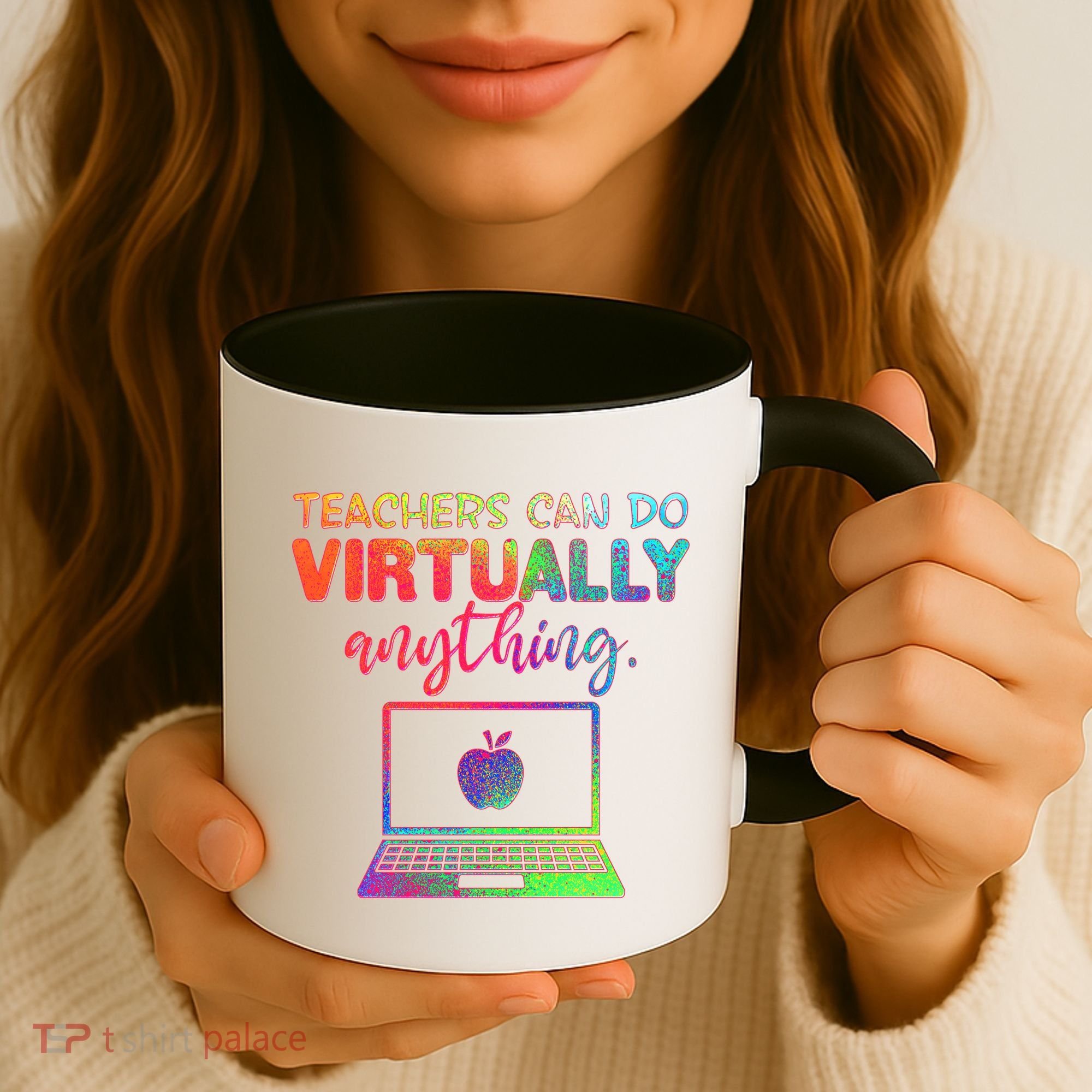 Teachers Can Do Virtually Anything Coffee Mug
