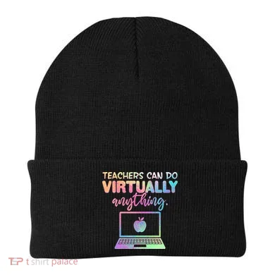 Teachers Can Do Virtually Anything Beanie