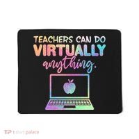 Teachers Can Do Virtually Anything Mousepad thumb 0