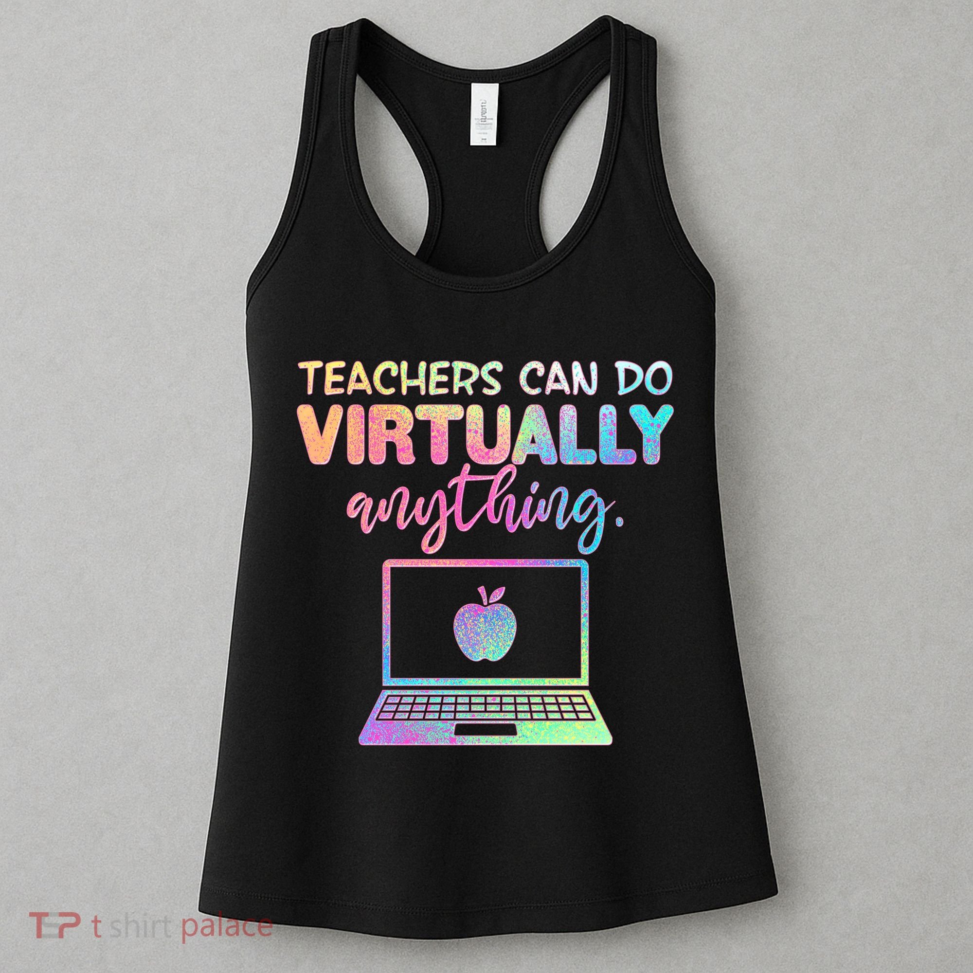 Teachers Can Do Virtually Anything Women's Tank Top