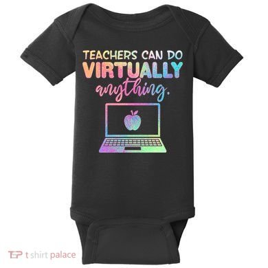 Teachers Can Do Virtually Anything Baby Bodysuit