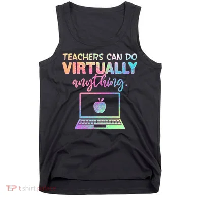 Teachers Can Do Virtually Anything Tank Top
