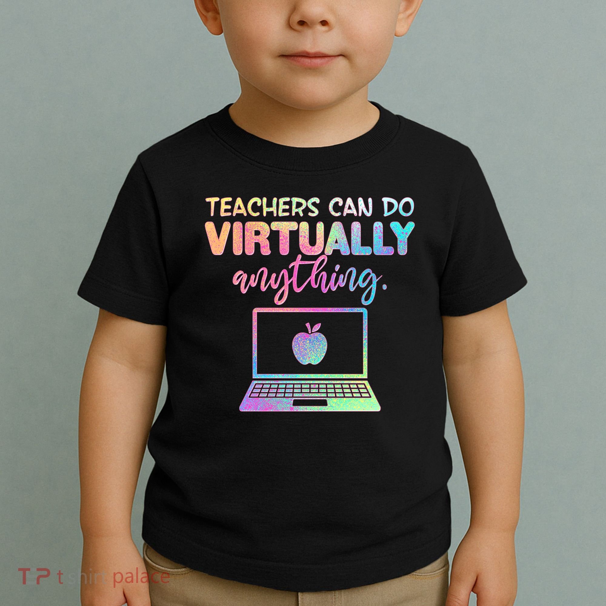 Teachers Can Do Virtually Anything Toddler T-Shirt