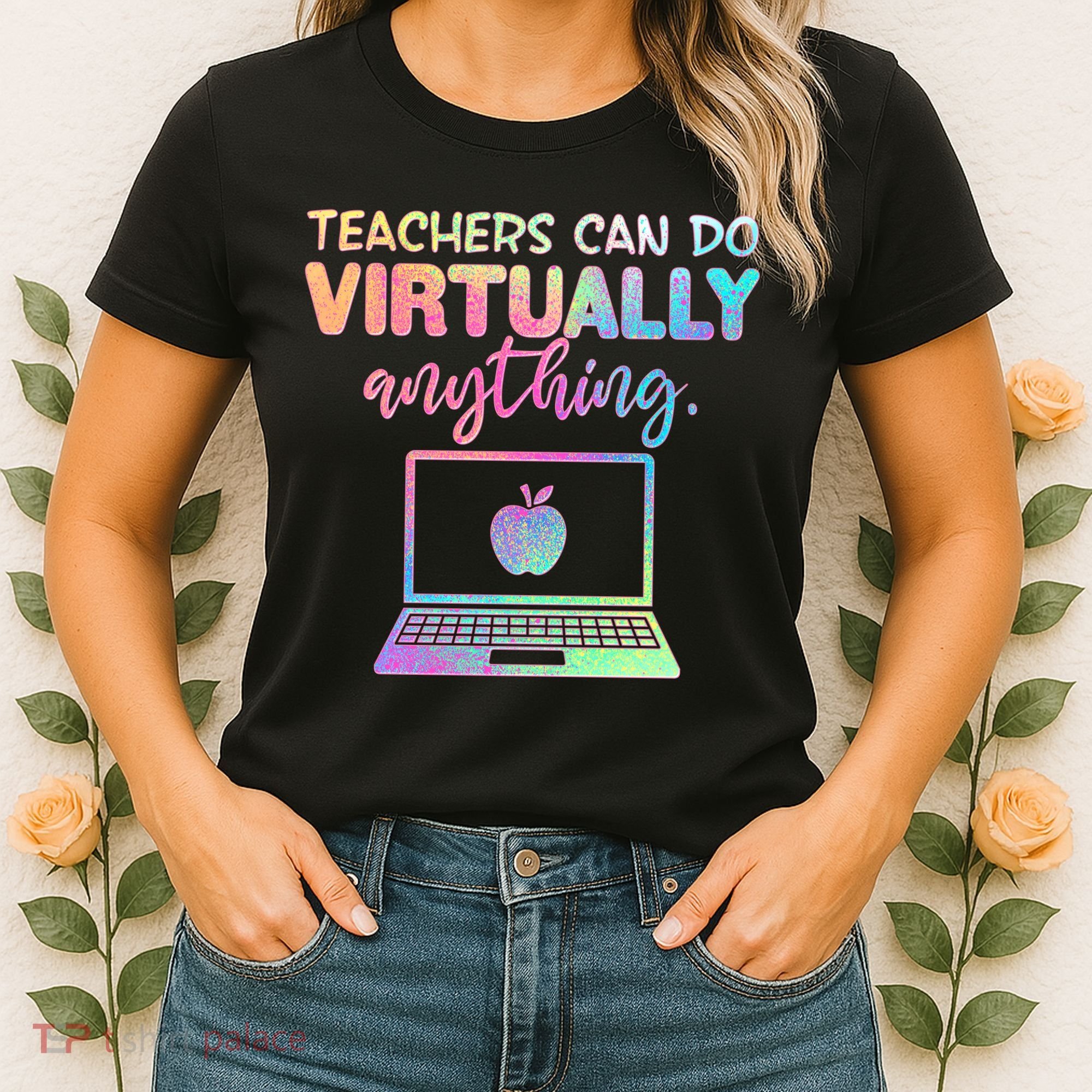 Teachers Can Do Virtually Anything Women's T-Shirt
