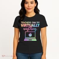 Teachers Can Do Virtually Anything Women's T-Shirt thumb 4