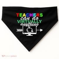 Teachers Can Do Virtually Anything Funny School USA-Made Doggie Bandana thumb 0