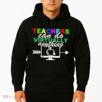Teachers Can Do Virtually Anything Funny School Hoodie thumb 2