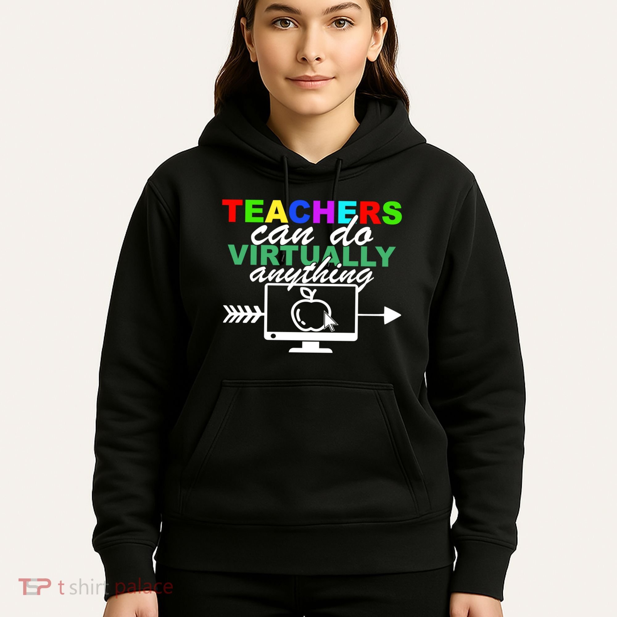 Teachers Can Do Virtually Anything Funny School Hoodie