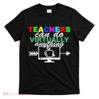 Teachers Can Do Virtually Anything Funny School T-Shirt thumb 0