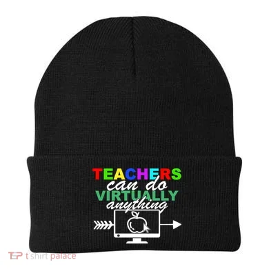 Teachers Can Do Virtually Anything Funny School Beanie