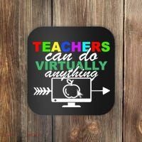 Teachers Can Do Virtually Anything Funny School Coaster thumb 0