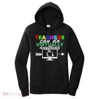 Teachers Can Do Virtually Anything Funny School Women's Hoodie thumb 0