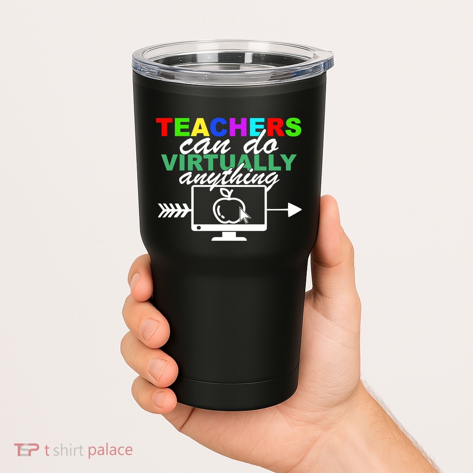 Teachers Can Do Virtually Anything Funny School Tumbler