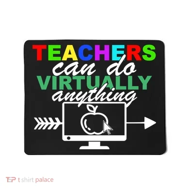 Teachers Can Do Virtually Anything Funny School Mousepad