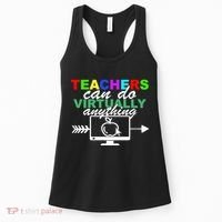 Teachers Can Do Virtually Anything Funny School Women's Tank Top thumb 0