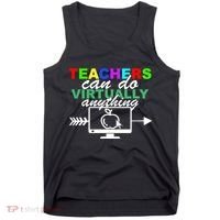 Teachers Can Do Virtually Anything Funny School Tank Top thumb 0