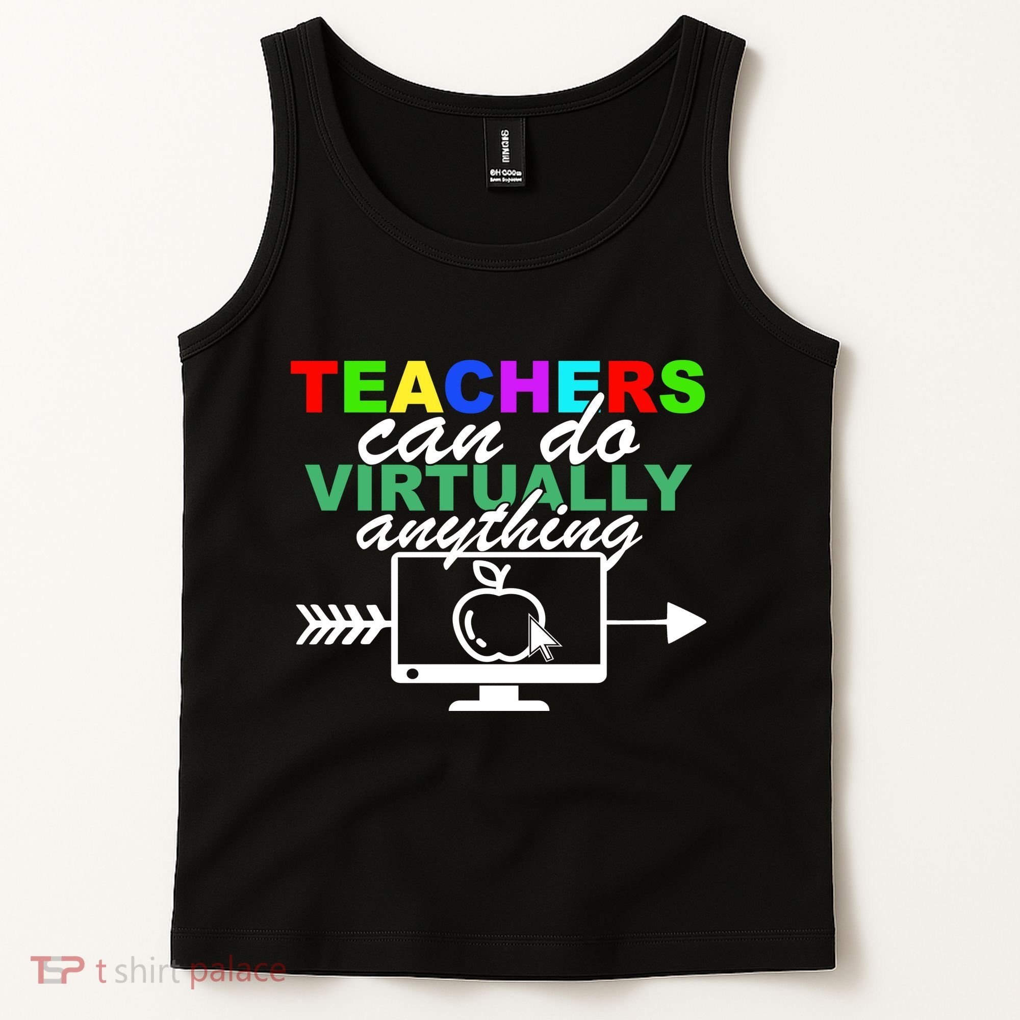 Teachers Can Do Virtually Anything Funny School Tank Top
