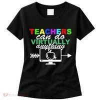 Teachers Can Do Virtually Anything Funny School Women's T-Shirt thumb 0