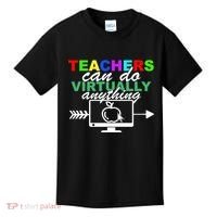 Teachers Can Do Virtually Anything Funny School Kids T-Shirt thumb 0