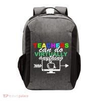 Teachers Can Do Virtually Anything Funny School Vector Backpack thumb 0