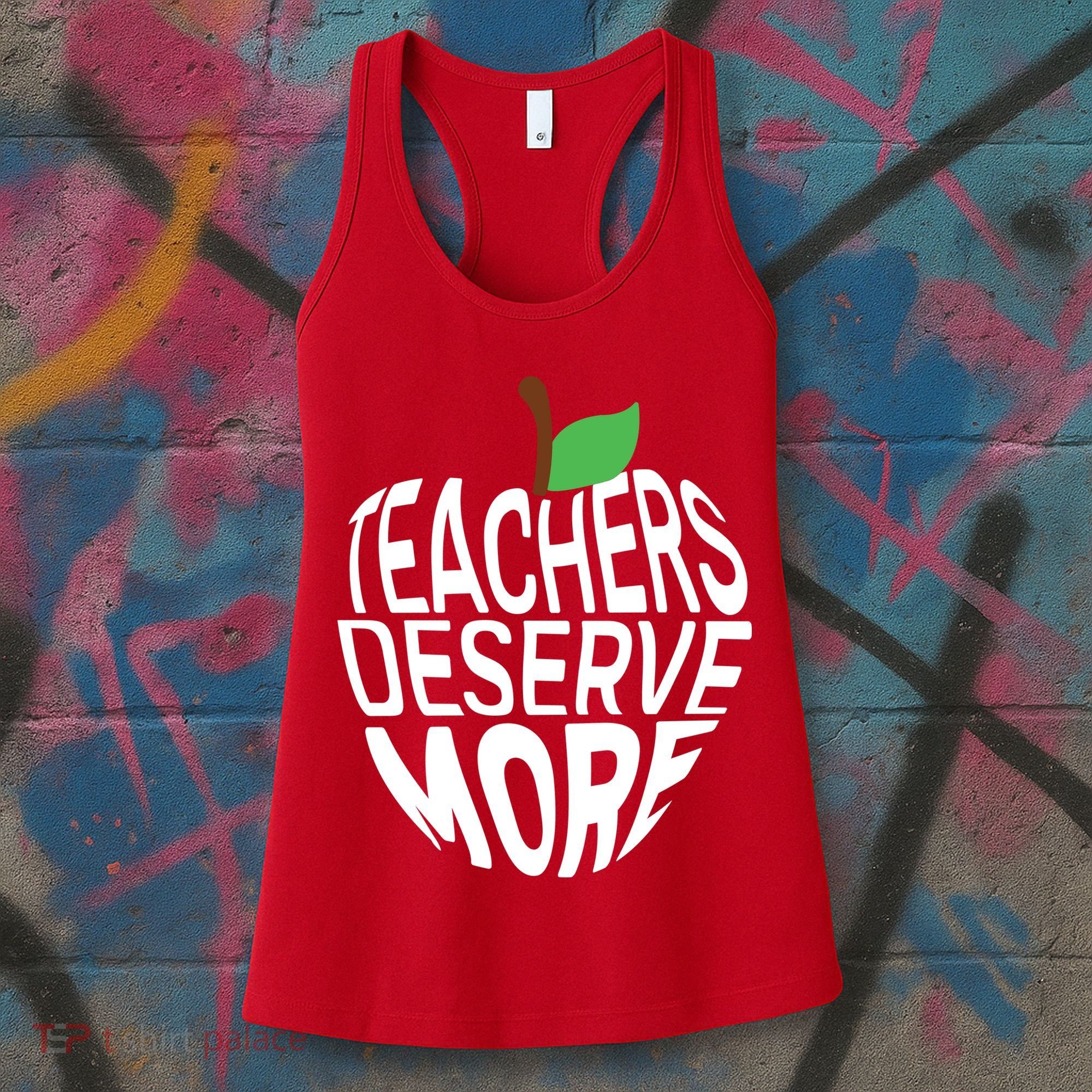 Teachers Deserve More Arizona Teacher Protest Apple Women's Tank Top