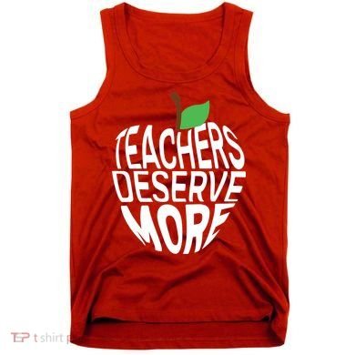 Teachers Deserve More Arizona Teacher Protest Apple Tank Top