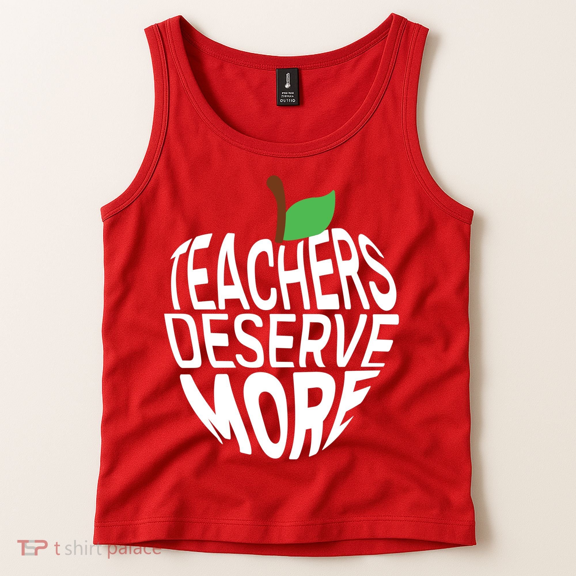 Teachers Deserve More Arizona Teacher Protest Apple Tank Top