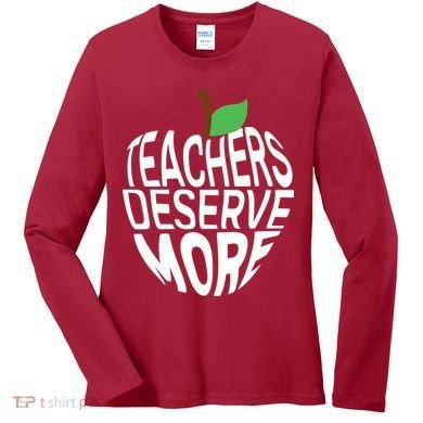 Teachers Deserve More Arizona Teacher Protest Apple Women's Long Sleeve Shirt