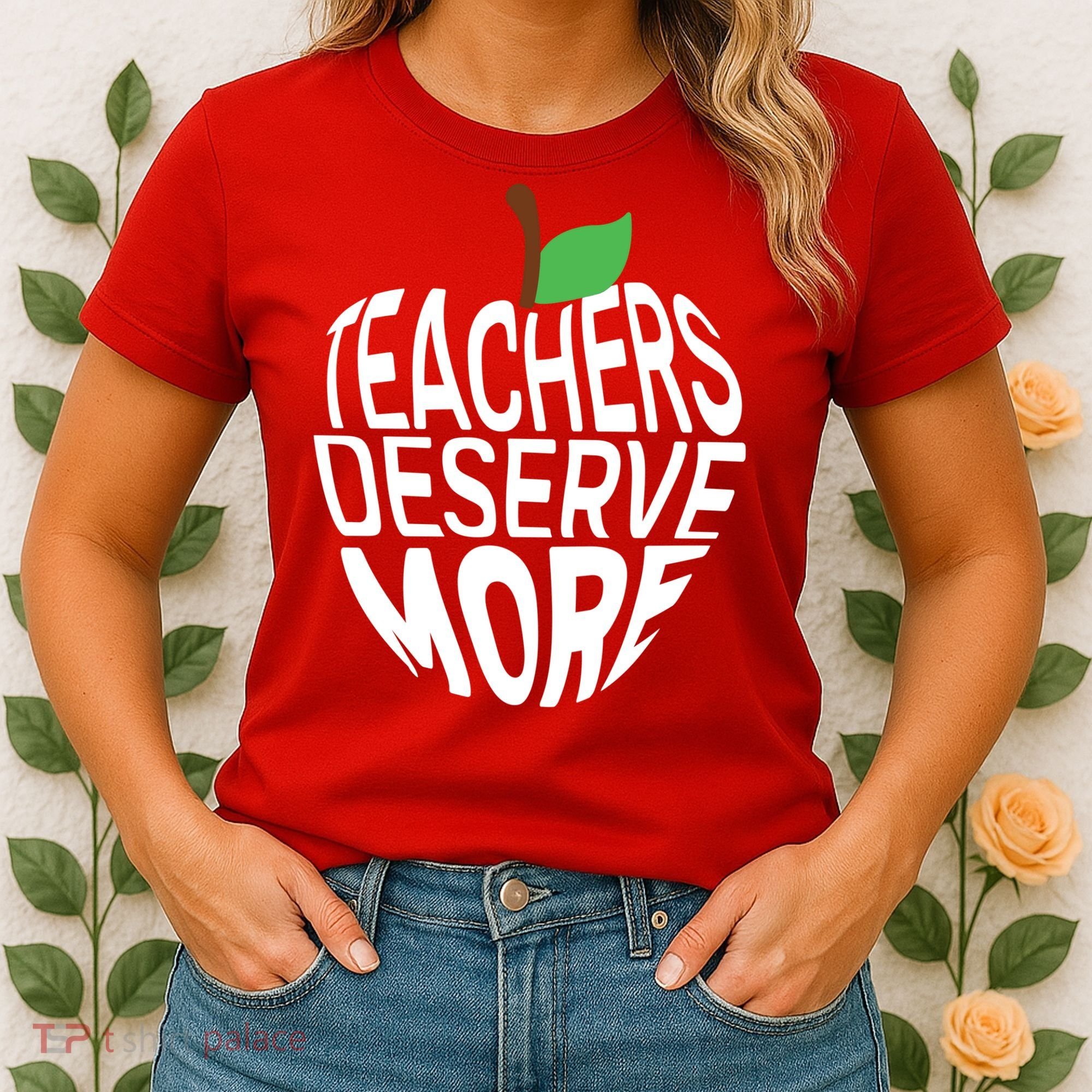 Teachers Deserve More Arizona Teacher Protest Apple Women's T-Shirt