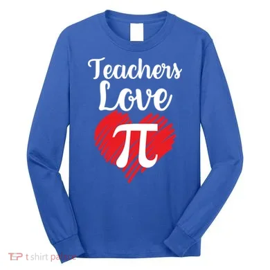 Teachers Love Pi Long Sleeve Shirt