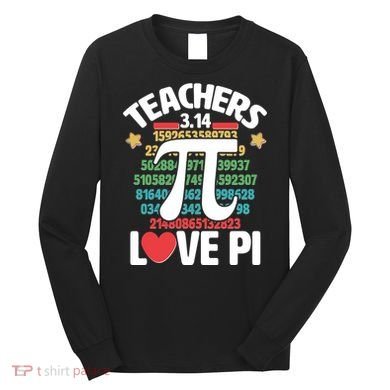 Teachers Love Pi 3.14 Long Sleeve Shirt