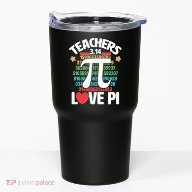 Teachers Love Pi 3.14 Tumbler
