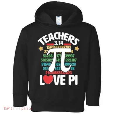 Teachers Love Pi 3.14 Toddler Hoodie