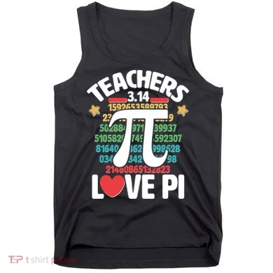 Teachers Love Pi 3.14 Tank Top