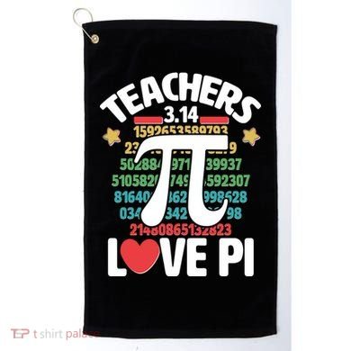 Teachers Love Pi 3.14 Golf Towel