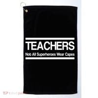 Teachers Not All Super Heroes Wear Capes Golf Towel thumb 0