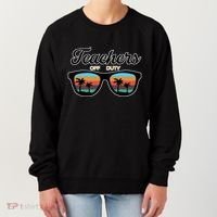 Teachers Off Duty Sunglasses Women's Sweatshirt thumb 0