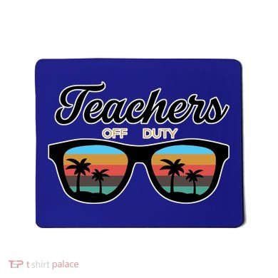Teachers Off Duty Sunglasses Mousepad