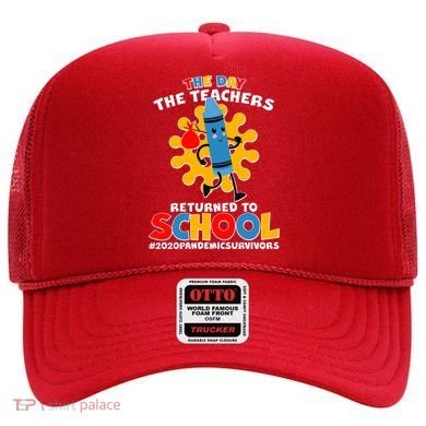 Teachers Returned To School 2020 Pandemic Survivors Hat