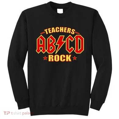 Teachers ROCK AB v CD ABCD Sweatshirt