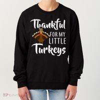 Teachers Thanksgiving Thankful For My little Turkeys Women's Sweatshirt thumb 0