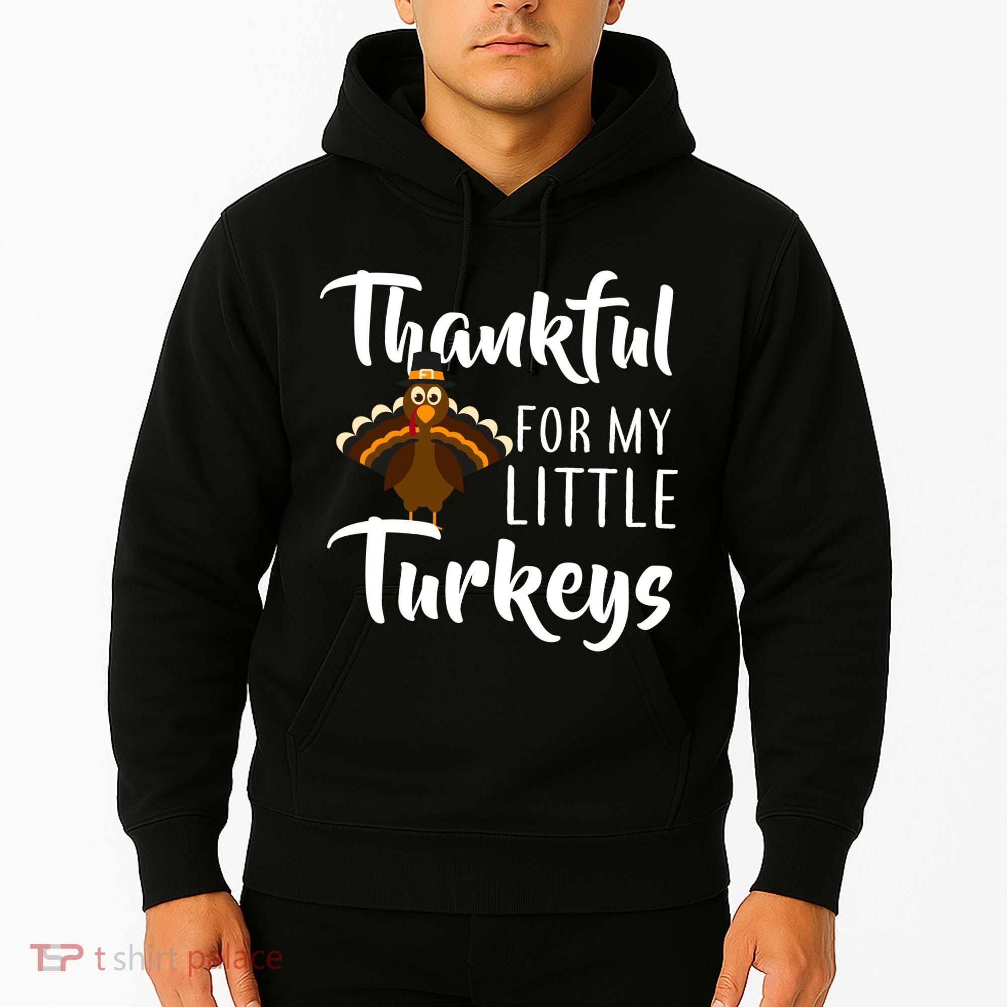 Teachers Thanksgiving Thankful For My little Turkeys Hoodie