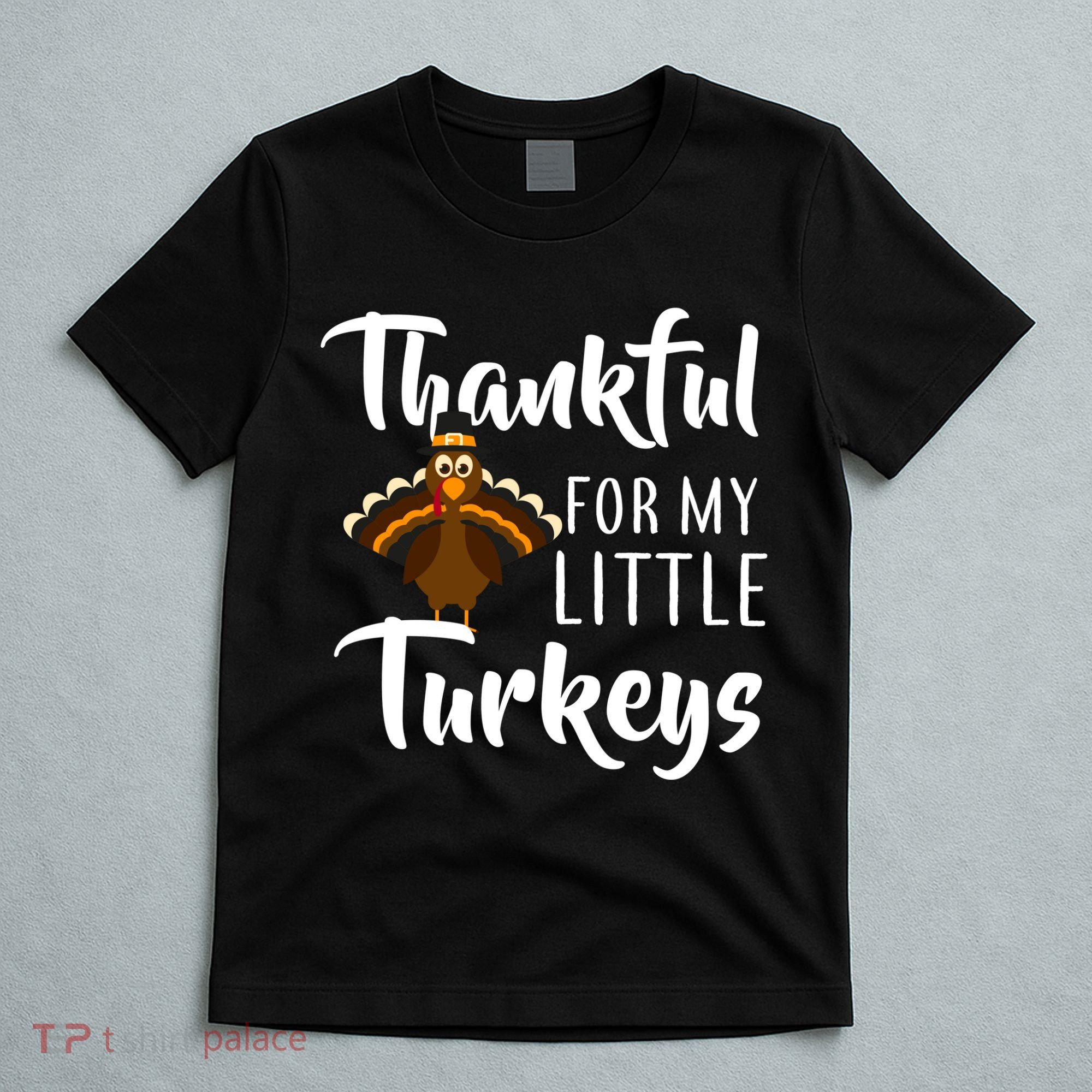 Teachers Thanksgiving Thankful For My little Turkeys T-Shirt