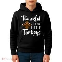 Teachers Thanksgiving Thankful For My little Turkeys Kids Hoodie thumb 4