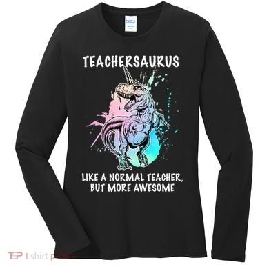 Teachersaurus Unicorn Women's Long Sleeve Shirt