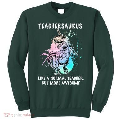 Teachersaurus Unicorn Sweatshirt