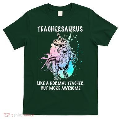 Teachersaurus Unicorn T-Shirt